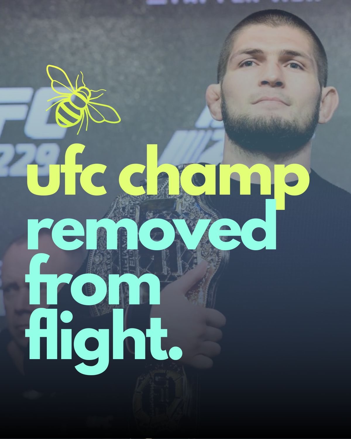 UFC Champion, Khabib Nurmagomedov, removed from Frontiers Airlines Flight